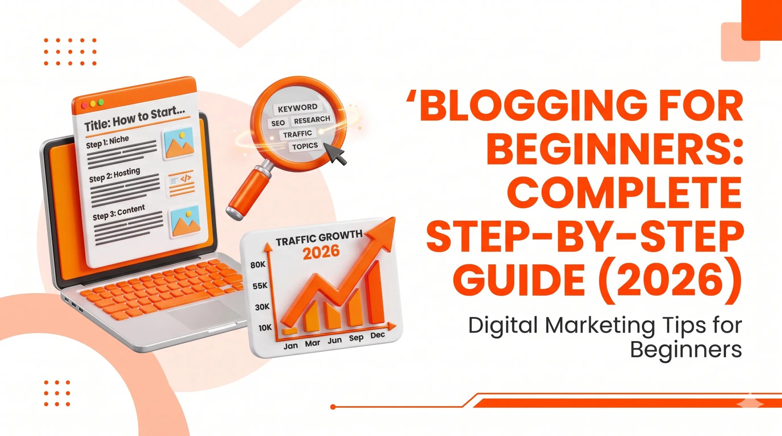 Blogging for beginners complete step-by-step guide 2026